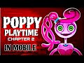 Poppy playtime chapter 2  poppy playtime chapter 2 in mobile  part 1