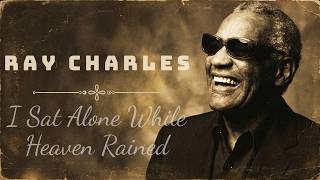 60s Soul Classic 1967  I Sat Alone While Heaven Rained  Ray Charles Inspired