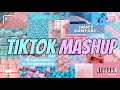 Tiktok Mashup (Not Clean) 💙💙