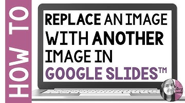 How To Replace an Image with another Image in Google Slides