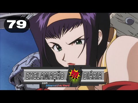 Exclamação Diária 79 | Live-action de Cowboy Bebop já foi gravado!