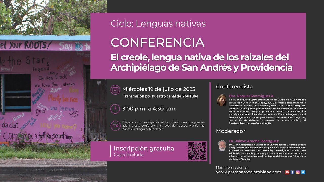 CONFERENCIA: EL CREOLE, LENGUA NATIVA DE LOS RAIZALES DEL ARCHIPIÉLAGO DE SAN ANDRÉS Y PROVIDENCIA
