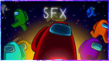 Among Us Sound Effects - In the Menu and Game Found [High Quality SFX]