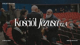 Mirosław Kulec - Kościół Jezusa cz.4