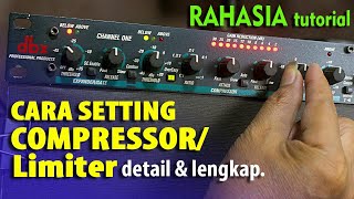 Cara SETTING COMPRESSOR  Limiter, detail dan lengkap, dbx 166XL