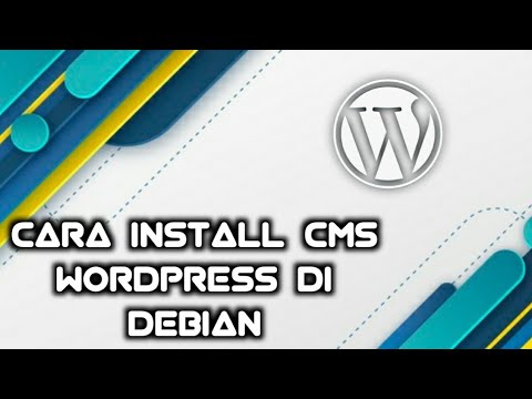 cara mudah installasi wordpress di debian 9 - YouTube