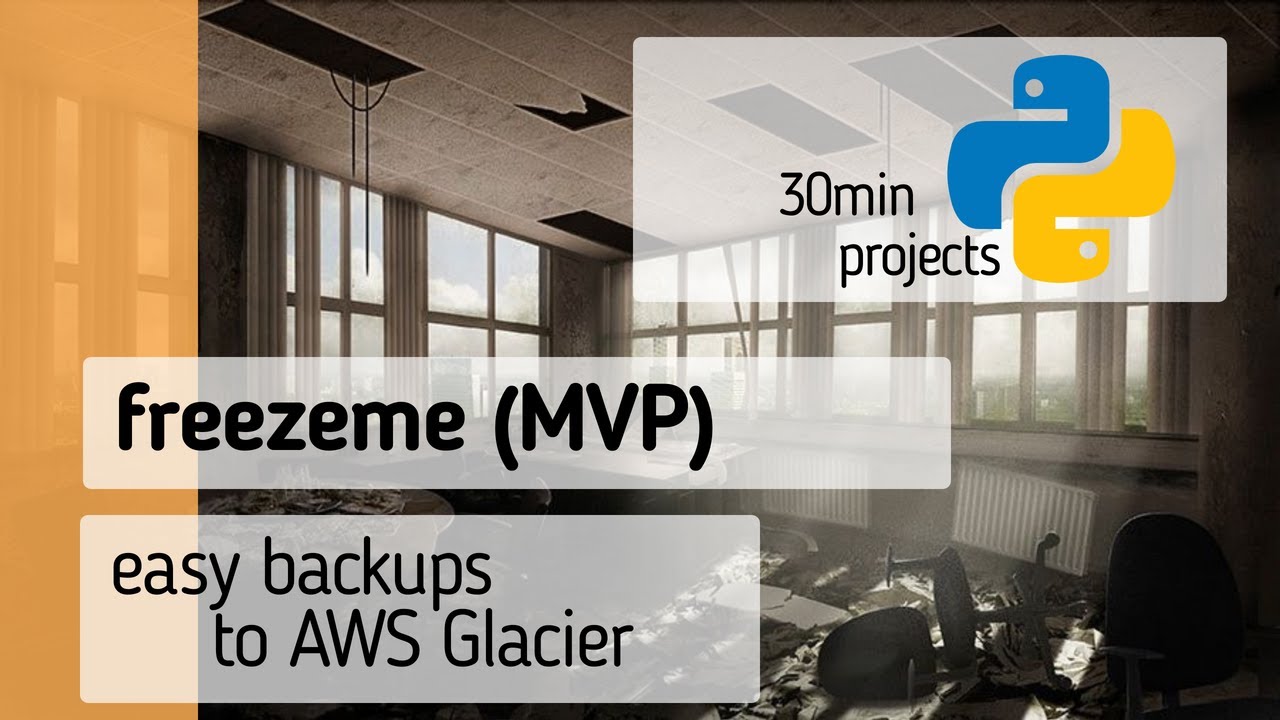 freezeme - easy backup to the cloud with Python [30min projects] - YouTube