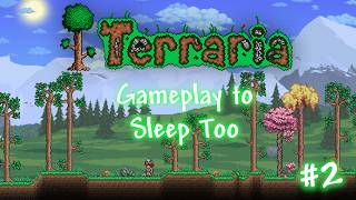 Gameplay to  Fall Asleep Too [TERRARIA #2]