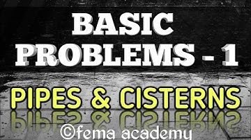 Pipe and Cisterns | Aptitude Shortcuts and Tricks | Basic Problems - II