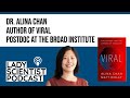 Behind the Book, "Viral: The Search for the Origin of COVID-19" with Co-author Dr. Alina Chan