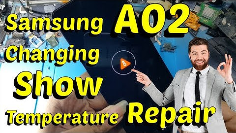 Samsung A02 ( A022F & A025F ) Changing Show Temperature Repair