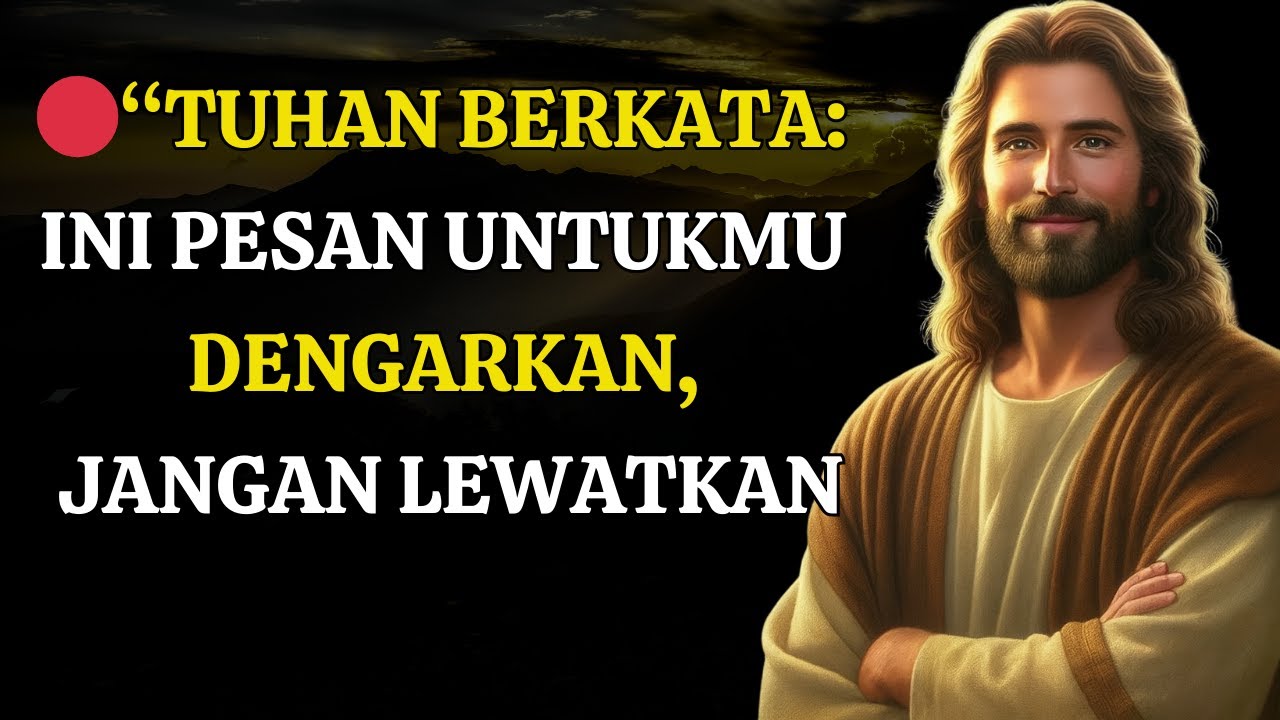 🔴“Tuhan Berkata: Ini Pesan untukmu — Aku Akan Menuntunmu Sekarang!”