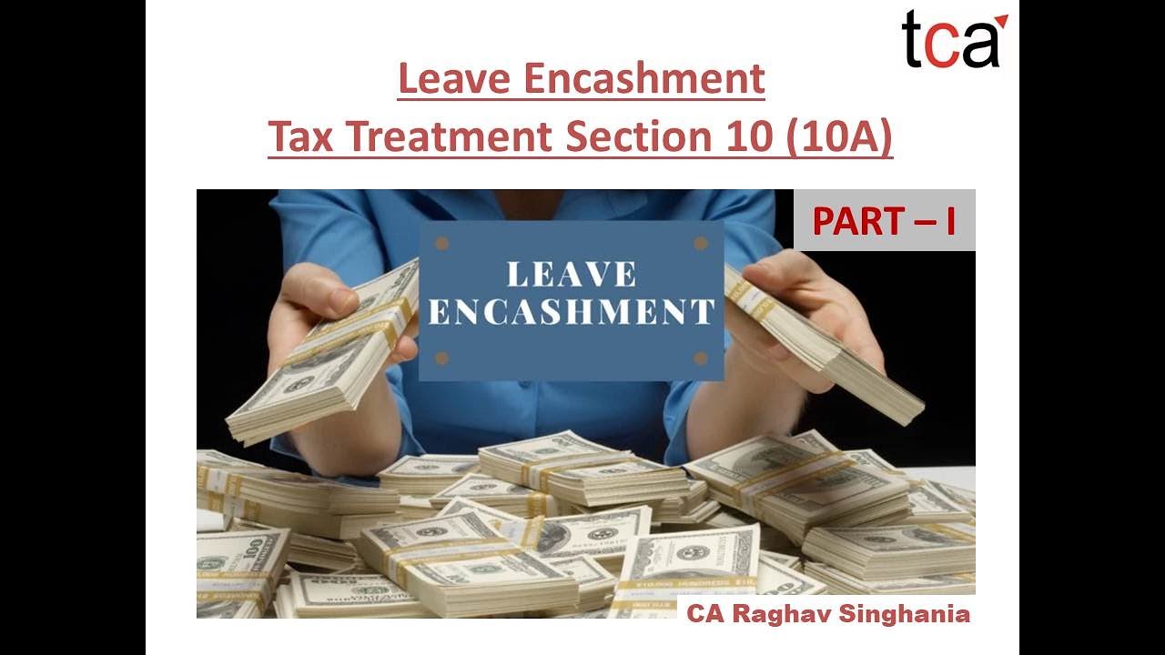 income-tax-law-section-10-10a-of-income-tax-act-1961-leave