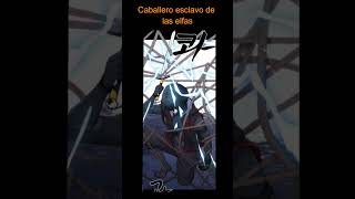 Caballero esclavo de las elfas Fantasia Manga Manhwa Harem