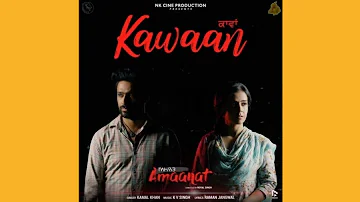 Kawaan | Kamal Khan | audio song / Amaanat moive Song | New Punjabi song