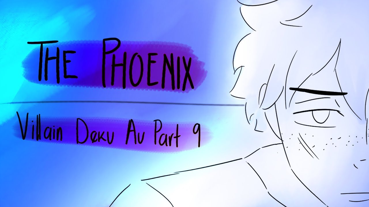 The Phoenix || Villain Deku || BNHA Animatic (Part 9)