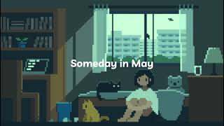 Someday in May • lofi hiphop mix / lofi studying/ beats to relax