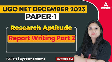 UGC NET Paper 1 Preparation | Research Aptitude UGC NET | Report Writing in English By Prerna Ma