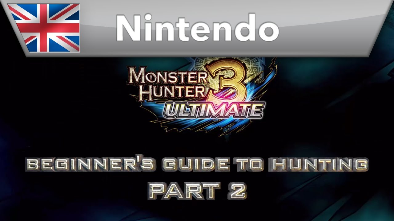 gaming logo Monster Hunter 3 Ultimate - Beginner's Guide To Hunting: Part 2 (Wii U & Nintendo 3DS)