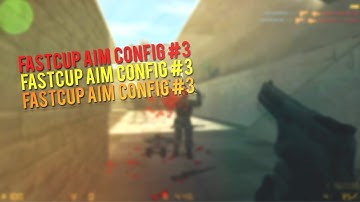 【CS 1.6】NEW ★ Fastcup Aim CFG #3 ★ Best AIM Cfg 2020 ★ fastcup.net ★ cs.fastcup.net