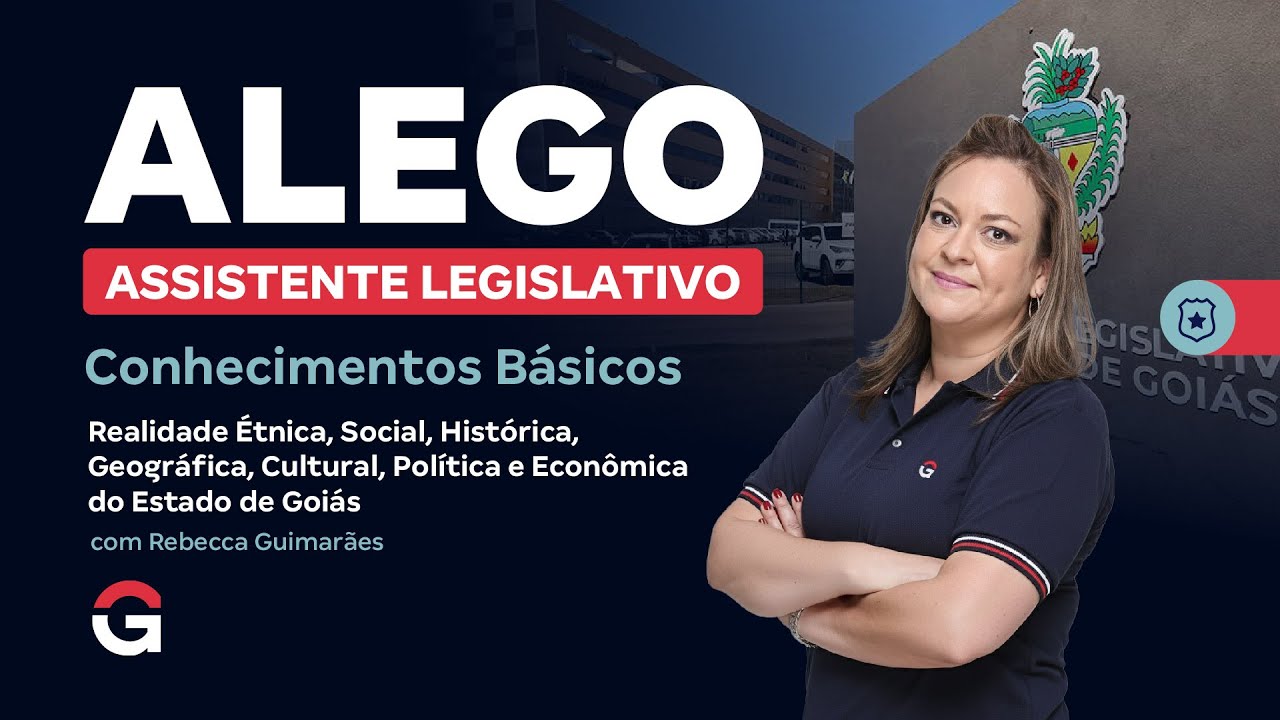 Concurso ALEGO | Raio-X: Realidade Étnica, Social, Histórica, Geográfica, Política e Econômica