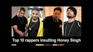 Top 10 Rappers insulting Honey Singh   Must Watch1