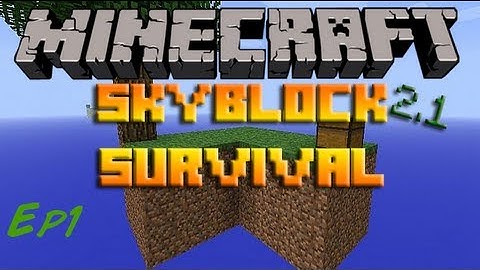 Skyblock 2.1 Ep 1 Cobblestone Generator