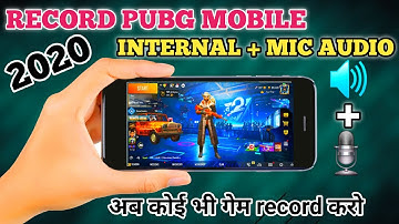 How To Record Any Android Game With Internal + voice Audio ||How To Record Pubg Mobile ||2020