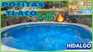 POCITAS TLACO 💦 AGUA TERMAL a 45 grados 🔥😱 en Hidalgo | Cerca de la CDMX!!