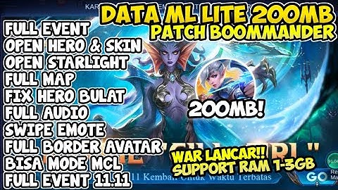Data Ml Lite Full Event 200MB Terbaru Patch Boommander | Mlbb Lite | Ml Lite | Cara Atasi Lag Di ML
