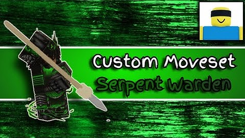 Serpent Warden | JJS CUSTOM MOVESET | JJS Skill Builder