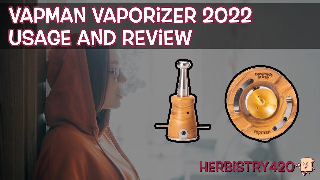 Использование и обзор Vapman Vaporizer 2022 | Травничество420