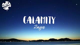 ZAYN - Calamity (Lyric Video)