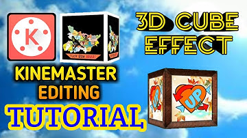 Video editing tutorial and software।KineMaster video editing tutorial।3D cube effect tutorial।।