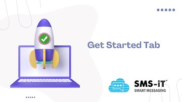 29. Get Started Tab - SMS-iT Tutorial