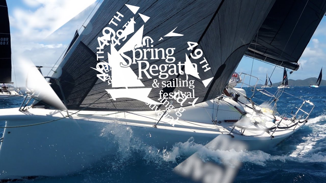 BVI Spring Regatta & Sailing Festival 2022:  SATURDAY