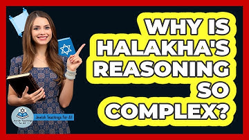 Why Is Halakha