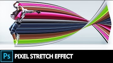 PIXEL STRETCH EFFECT IN PHOTOSHOP 2020