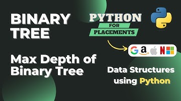 Maximum Depth of Binary Tree | DSA Using Python | Binary Tree