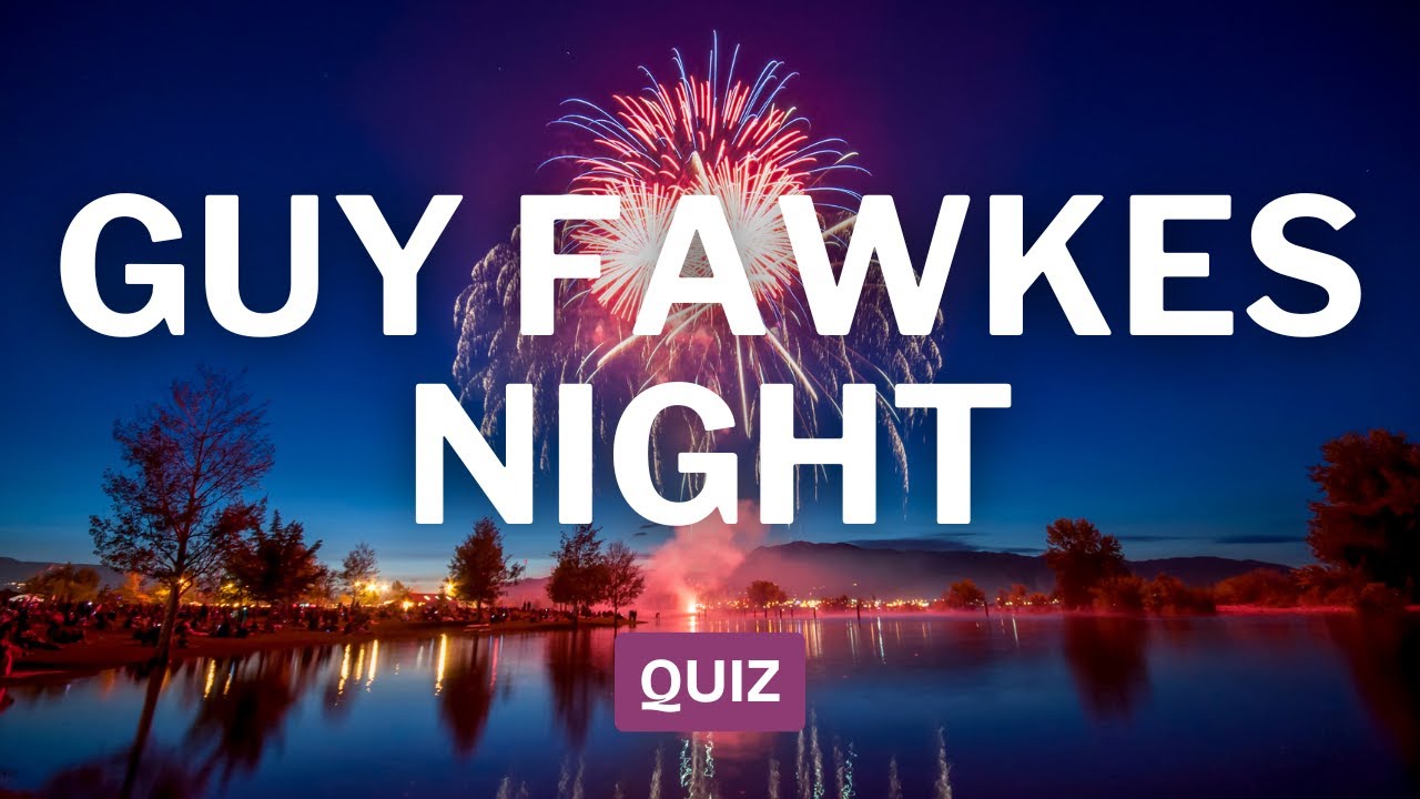 🔥 Guy Fawkes Night Quiz | Remember, Remember the 5th of November 🎆 ...