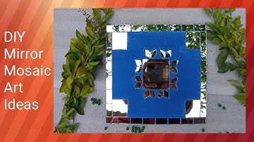 Super Easy Mirrors Mosaic Art Tutorial Step by step | How to Make Mirrors Mosaic Art | DIY Mirror