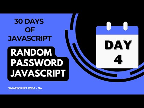 Day 4 -  Random Password Generator Using javascript - 30 Days Of JavaScript