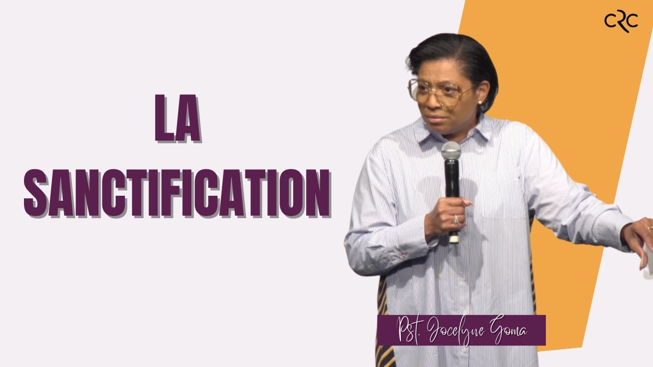 La sanctification | Pst. Jocelyne Goma [17/09/2023]