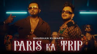 Paris Ka Trip : Yo Yo Honey Singh ft Millind Gabba