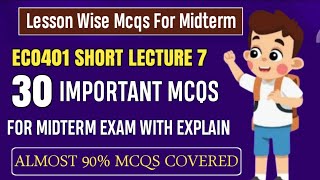 ECO401 Short Lecture 7 | ECO401 Midterm MCQs 2025 | ECO401 Midterm Preparation 2025 | Eco401 Mcqs