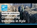 From trenches to camouflage nets, Ukraine civilians join defence efforts • FRANCE 24 English