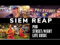 Siem Reap Nightlife - Pub Street, Restaurants, Shows, Night Markets