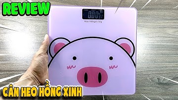 Review Cân Heo Hồng điện tử cực xinh | Văn Hóng
