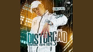 Distorção Temporal - Trepa Trepa - Dj Erik Jp, Mc ZL