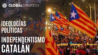Ideologías políticas: independentismo catalán | Estrategia podcast 89